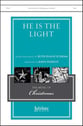 He Is the Light SATB choral sheet music cover